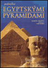 Průvodce egyptskými pyramidami - obálka