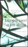 Tělo pro smrt a pro slávu (Malé uvedení do teopoetiky těla) - obálka