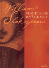 Nesmrtelné myšlenky - William Shakespeare - obálka