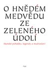 O hnědém medvědu ze Zeleného údolí