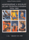 Hospodářské a sociální dějiny Československa 1918-1992 1. díl, období 1918-1945 - obálka