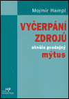 Vyčerpání zdrojů - skvěle prodejný mýtus - obálka