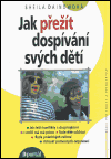 Jak přežít dospívání svých dětí