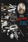 Obálka titulu Můj otec Antonín Dvořák