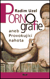 Pornografie aneb Provokující nahota - obálka
