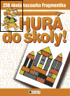 Hurá do školy! (256 úkolů kocourka Fragmentíka) - obálka