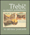 Třebíč na starých pohlednicích - obálka