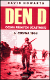 Den D - očima přímých účastníků (6. června 1944) - obálka