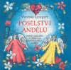 Poselství andělů (Kniha seslaná z nebe a 52 inspiračních karet) - obálka