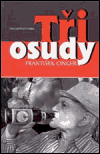 Tři osudy