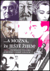 ...a možná, že ještě žijem