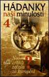 Hádanky naší minulosti / 4 - Noc vrahů začala kuropěním? - obálka