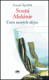 Svatá Melánie (Úsvit nových dějin) - obálka