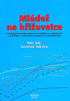 Mládež na křižovatce