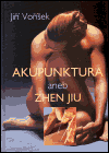 Akupunktura aneb Zhen Jiu