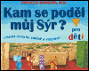Kam se poděl můj Sýr? - pro děti - obálka
