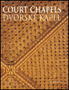 Dvorské kaple / Court Chapels - obálka