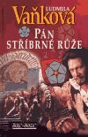 Pán stříbrné růže - obálka