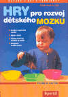 Hry pro rozvoj dětského mozku - obálka