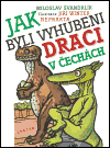 Jak byli vyhubeni draci v Čechách - obálka