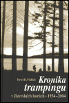 Obálka titulu Kronika trampingu v Jizerských horách, 1934-2004