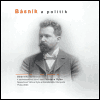 Viktor Dyk - Básník a politik