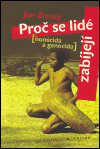 Proč se lidé zabíjejí (Homicida a genocida. Evoluční okno do lidské duše) - obálka