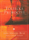 Toltécká proroctví - obálka