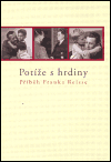 Potíže s hrdiny (Příběh Franka Reisse) - obálka