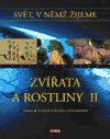 Svět, v němž žijeme 8.díl - Zvířata a rostliny II