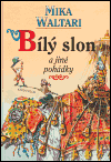 Bílý slon a jiné pohádky - obálka