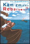 Kam zmizela Rebarbora? - obálka