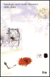 Obálka knihy Antologie nové české literatury 1995-2004