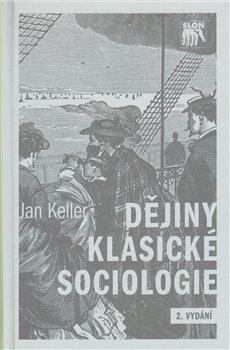 Obálka titulu Dějiny klasické sociologie
