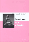 Imaginace, hra a komika - obálka