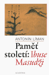 Obálka titulu Paměť století: Ibuse Masudži