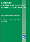 Zahraniční a bezpečnostní politika vybraných zemí Balkánu - obálka