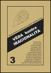 Věda kontra iracionalita 3 (Sborník přednášek Českého klubu skeptiků - SISYFOS a AV ČR) - obálka