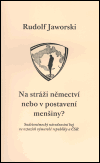 Na stráži němectví nebo v postavení menšiny? (Sudetoněmecký národnostní boj ve vztazích výmarské republiky a ČSR) - obálka