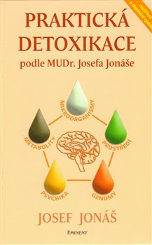 Obálka titulu Praktická detoxikace podle MUDr. Josefa Jonáše