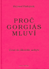 Proč Gorgiás mluví (Úvod do filosofie nebytí) - obálka