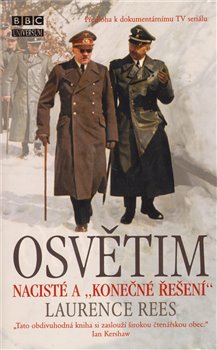 Obálka titulu Osvětim - Nacisté a "konečné řešení"
