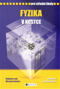 Fyzika v kostce pro střední školy (Přepracované vydání 2007) - obálka