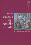 Přehled dějin českého divadla II. (Od roku 1862 do roku 1945) - obálka