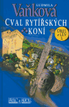 Cval rytířských koní - obálka