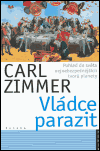 Vládce parazit (Pohled do světa nejnebezpečnějších tvorů planety) - obálka