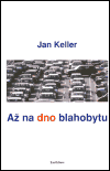 Až na dno blahobytu