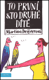 To první a to druhé dítě - obálka