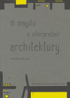 O smyslu a interpretaci architektury - obálka