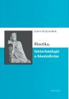 Bioetika, biotechnologie a biomedicína - obálka